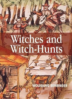 Seller image for Witches and Witch-Hunts : A Global History for sale by AHA-BUCH GmbH