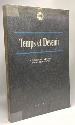 Immagine del venditore per Temps et devenir: A partir de l'oeuvre d'Ilya Prigogine venduto da crealivres