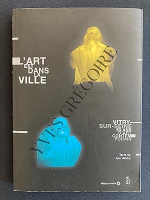 Seller image for L'ART EST DANS LA VILLE-VITRY SUR SEINE-50 ANS D'ART CONTEMPORAIN- for sale by Yves Grgoire