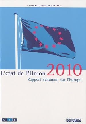 Immagine del venditore per L'&tat de l'union. Rapport Schuman 2010 sur l'Europe - Thierry Chopin venduto da Book Hmisphres