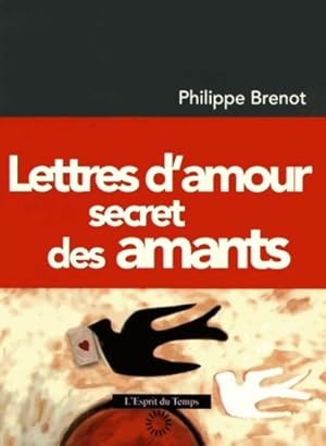 Image du vendeur pour Lettres d'amour secret des amants - Philipe Brenot mis en vente par Book Hmisphres