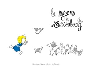 Image du vendeur pour Les pigeons du Luxembourg - Doroth?e Noyon mis en vente par Book Hmisphres