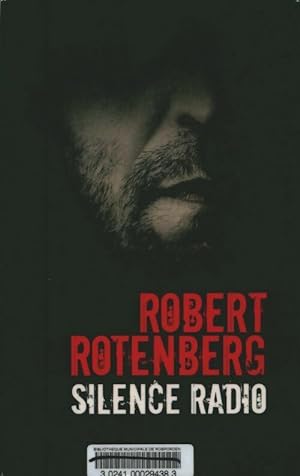 Silence radio - Robert Rotenberg