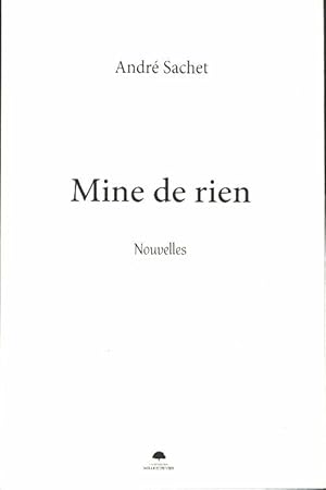 Imagen del vendedor de Mine de rien - Andr? Sachet a la venta por Book Hmisphres