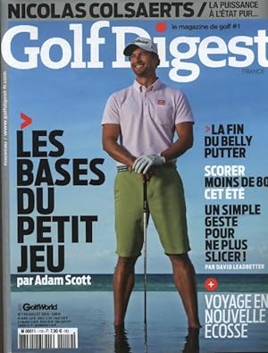 Golf Digest n?119 : Les bases du petit jeu par Adam Scott - Collectif