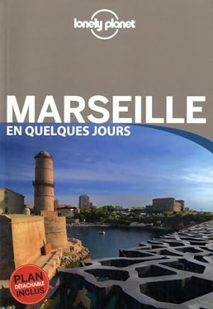 Marseille en quelques jours - Caroline Delabroy