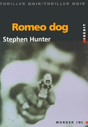 Immagine del venditore per Romeo dog - Stephen Hunter venduto da Book Hmisphres