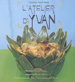 L'atelier d'Yvan? Cuisine pour tous - Yvan Cadiou