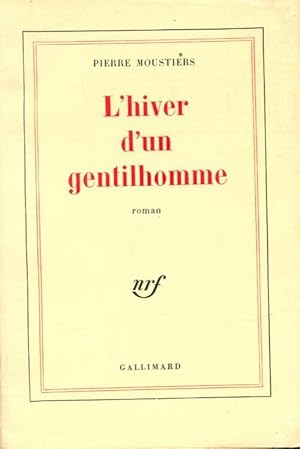 Imagen del vendedor de L'hiver d'un gentilhomme - Pierre Moustiers a la venta por Book Hmisphres