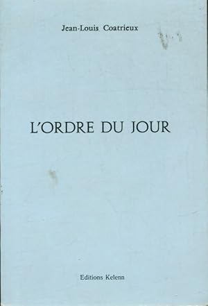 Bild des Verkufers fr L'ordre du jour - Jean-Louis Coatrieux zum Verkauf von Book Hmisphres