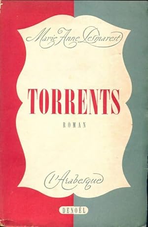 Image du vendeur pour Le cycle de torrents Tome I : Torrents - Marie-Anne Desmarest mis en vente par Book Hmisphres