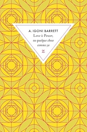 Image du vendeur pour Love is power ou quelque chose comme ?a - A . Igoni Barrett mis en vente par Book Hmisphres