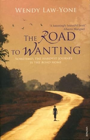 Seller image for The road to wanting - Wendy Law-Yone for sale by Book Hémisphères