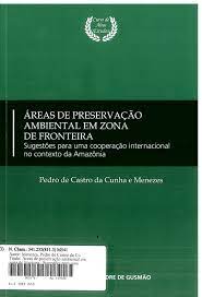 Seller image for reas de preservao ambiental em zona de fronteira: sugestes para uma cooperao internacional no contexto da Amaznia for sale by Livraria Ing