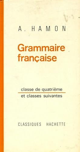 Image du vendeur pour Grammaire fran?aise 4e - Albert Hamon mis en vente par Book Hmisphres