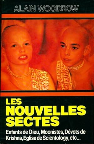 Seller image for Les nouvelles sectes - Alain Woodrow for sale by Book Hmisphres
