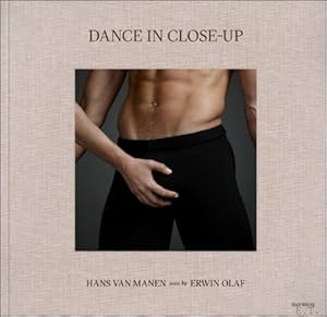 Bild des Verkufers fr Dance in Close-Up. Erwin Olaf / Hans van Manen. zum Verkauf von BOOKSELLER  -  ERIK TONEN  BOOKS