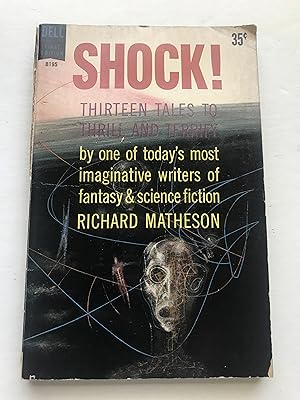 Immagine del venditore per Shock! Thirteen Tales to Thrill and Terrify venduto da Sheapast Art and Books