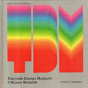 Seller image for Triennale Design Museum. Vol.1 : Il Museo Mutante for sale by Messinissa libri