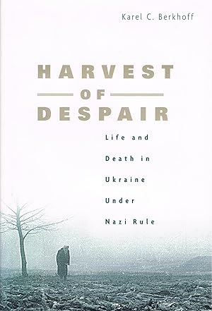 Immagine del venditore per Harvest of Despair: Life and Death in Ukraine Under Nazi Rule venduto da Daisyroots Books