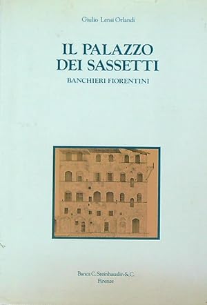 Bild des Verkufers fr Il Palazzo dei Sassetti. Banchieri fiorentini zum Verkauf von Librodifaccia