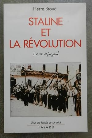 Imagen del vendedor de Staline et la Rvolution. Le cas espagnol. a la venta por Librairie les mains dans les poches
