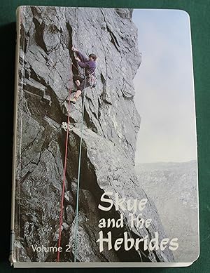 Imagen del vendedor de Skye and The Hebrides. Rock and Ice Climbs. Volume 2. The Outer Hebrides, Rum, Eigg, Mull and Iona. a la venta por Fountain Books (Steve Moody)