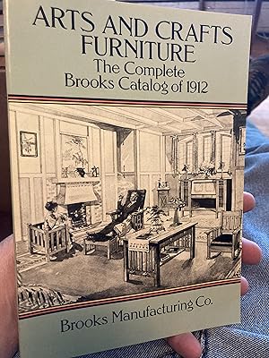 Bild des Verkufers fr Arts and Crafts Furniture: The Complete Brooks Catalog of 1912 zum Verkauf von A.C. Daniel's Collectable Books