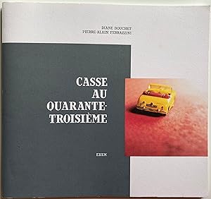 Casse au quarante-troisième.