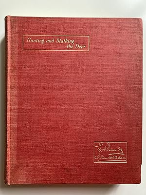 Hunting & Stalking The Deer. The Pursuit Of Red, Fallow And Roe Deer In England And Scotland.