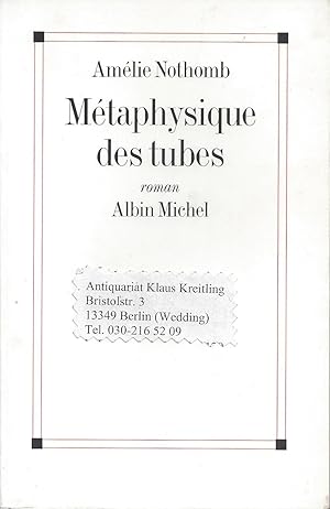 Seller image for Mtaphysique des tubes for sale by Klaus Kreitling