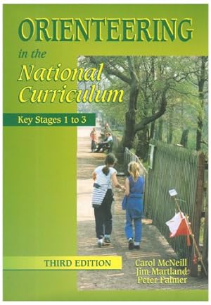 Seller image for Orienteering in the National Curriculum: Keystages 1-3 for sale by WeBuyBooks