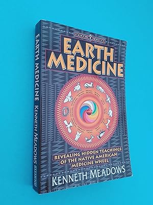 Earth Medicine: Revealing Hidden Treasures of the Native American Medicine Wheel (Earth Quest)