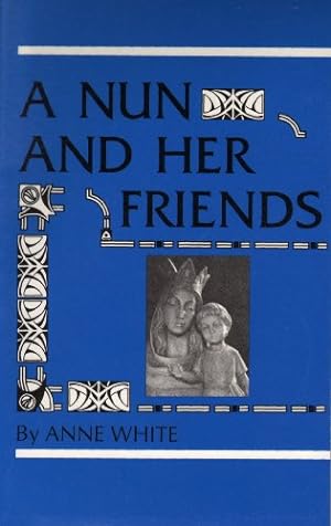 Image du vendeur pour Nun and Her Friends mis en vente par WeBuyBooks
