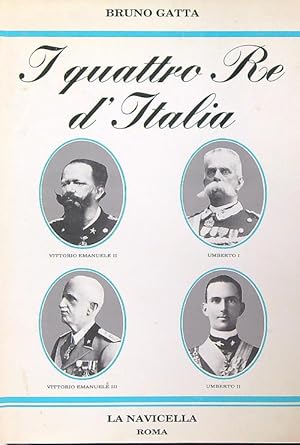 Bild des Verkufers fr I quattro Re d'Italia zum Verkauf von Librodifaccia