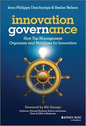 Bild des Verkufers fr Innovation Governance : How Top Management Organizes and Mobilizes for Innovation zum Verkauf von AHA-BUCH GmbH