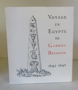 Imagen del vendedor de Voyage en Egypte de Gabriel Brmond. 1643-1645. a la venta por BRIMSTONES