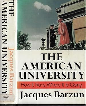 Seller image for The american university How it runs, where it is going for sale by Biblioteca di Babele