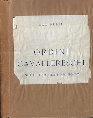 Imagen del vendedor de Ordini cavallereschi Esistiti ed esistenti nel mondo a la venta por Biblioteca di Babele