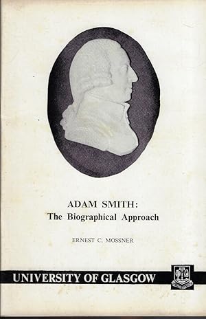 Bild des Verkufers fr Adam Smith: the biographical approach zum Verkauf von Biblioteca di Babele