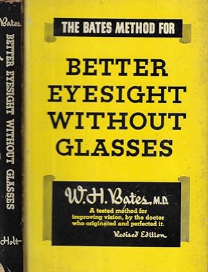 Immagine del venditore per The bates method for better eyesight without glasses venduto da Biblioteca di Babele