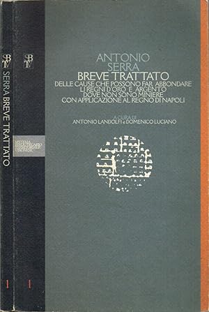 Immagine del venditore per Breve trattato delle cause che possono far abbondare li Regni d'oro e argento dove non sono miniere con applicazione al Regno di Napoli venduto da Biblioteca di Babele