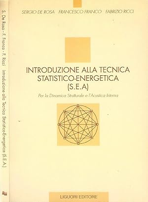 Bild des Verkufers fr Introduzione alla tecnica statistico-energetica (S.E.A.) Per la Dinamica Strutturale e l'Acustica Interna zum Verkauf von Biblioteca di Babele