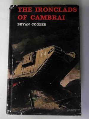 Image du vendeur pour The Ironclads of Cambrai mis en vente par Cotswold Internet Books