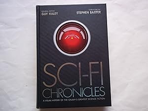 Sci-Fi Chronicles: A Visual History of the Galaxy's Greatest Science Fiction