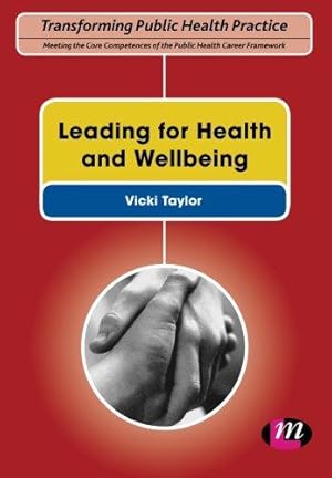 Imagen del vendedor de Leading for Health & Wellbeing (Transforming Public Health Practice) a la venta por WeBuyBooks