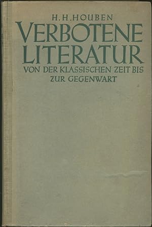 Verbotene Literatur von der klassischen Zeit bis zur Gegenwart. Ein kritisch-historisches Lexikon...