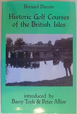 Immagine del venditore per Historic Golf Courses of the British Isles venduto da Hanselled Books