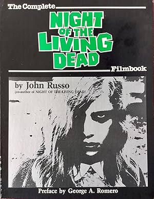 The Complete NIGHT of the LIVING DEAD Filmbook (tpb. 1st. - Signed by John Russo)