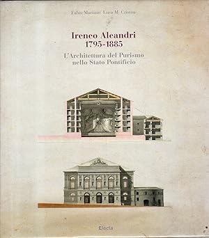 Seller image for Ireneo Aleandri, 1795-1885 : l'architettura del purismo nello Stato pontificio for sale by Messinissa libri